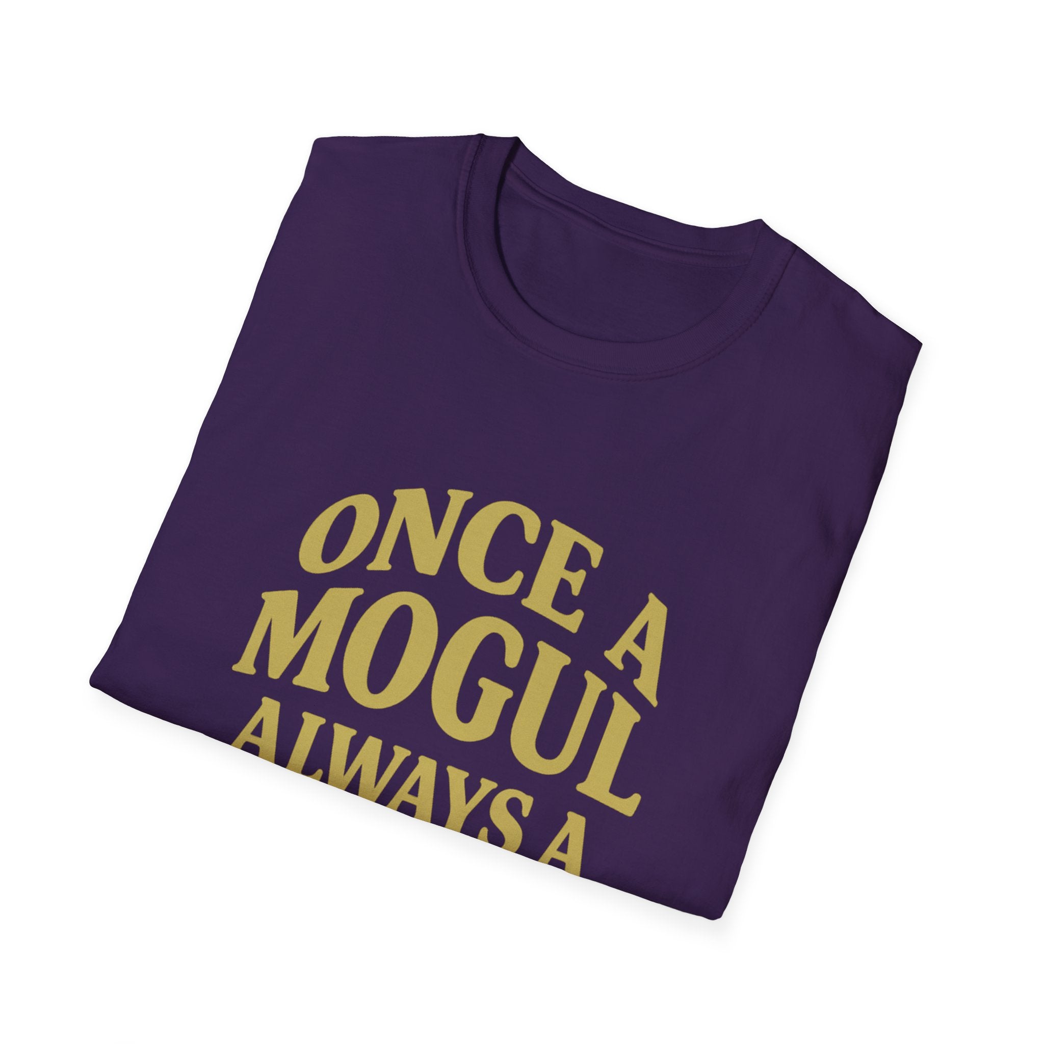Once a Mogul Always a Mogul T-Shirt — Motivational Entrepreneur Tee